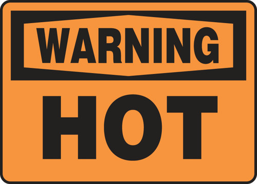 OSHA Warning Safety Sign: Hot, 10" x 14", Pack/10 OSHA Warning Safety Sign: Hot, 10" x 14", Pack/10