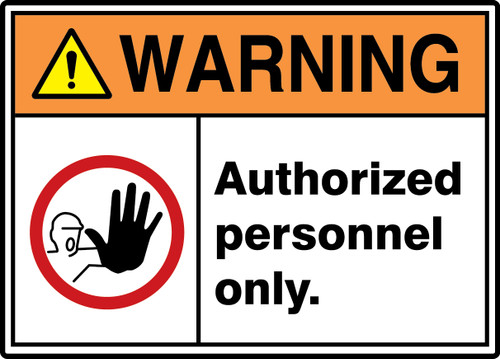 ANSI ISO Warning Safety Sign: Authorized Personnel Only, 10" x 14", Pack/10