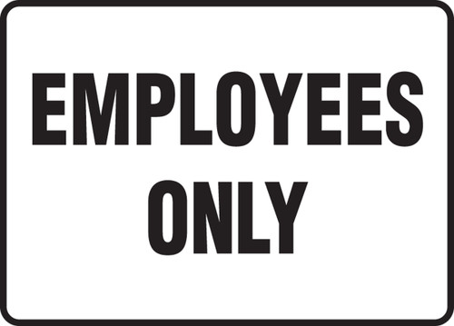 Safety Sign: Employees Only, 10" x 14", Pack/10