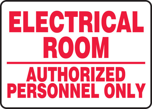 Safety Sign: Electrical Room - Authorized Personnel Only, 10" x 14", Pack/10 Safety Sign: Electrical Room - Authorized Personnel Only, 10" x 14", Pack/10