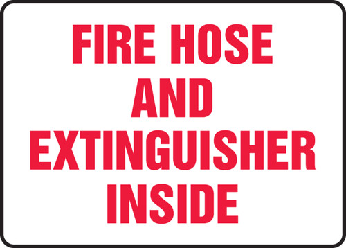 Safety Sign: Fire Hose And Extinguisher Inside, 10" x 14", Pack/10