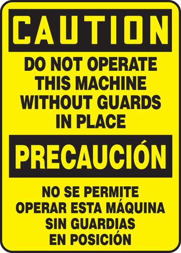 Bilingual OSHA Safety Sign - CAUTION: Do Not Operate This Machine Without Guards In Place, 14" x 10", Pack/10