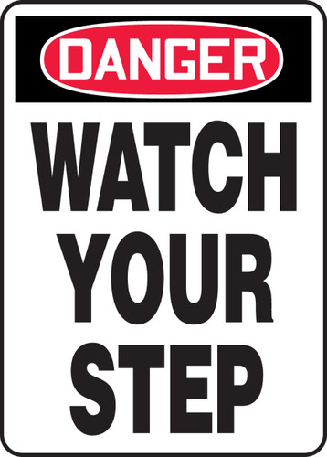 OSHA Safety Sign - DANGER: Watch Your Step, 14" x 10", Pack/10