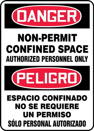 Bilingual OSHA Safety Sign - DANGER: Non-Permit Confined Space - Authorized Personnel Only, 14" x 10", Pack/10