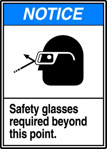 ANSI Safety Sign - NOTICE: Safety Glasses Required Beyond This Point, 14" x 10", Pack/10