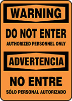 Bilingual OSHA Warning Safety Sign: Do Not Enter - Authorized Personnel Only, 14" x 10", Pack/10