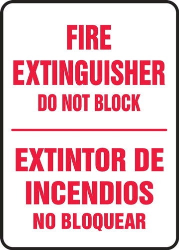 Bilingual Safety Sign, Fire Extinguisher, Do Not Block, 14 x 10", Each