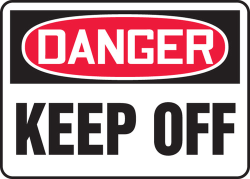 OSHA Safety Sign - DANGER: Keep Off, 14" x 20", Pack/10