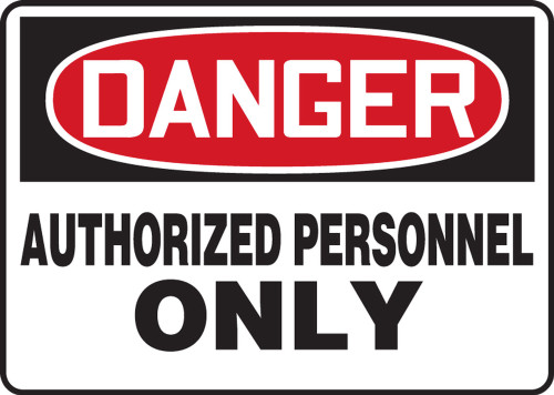 OSHA Safety Sign - DANGER: Authorized Personnel Only, 14" x 20", Pack/10