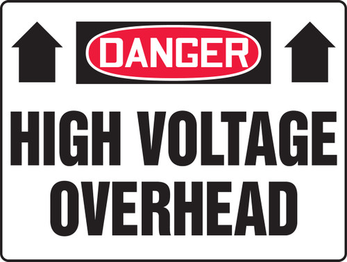 OSHA Safety Sign - DANGER: High Voltage Overhead, 14" x 20", Pack/10