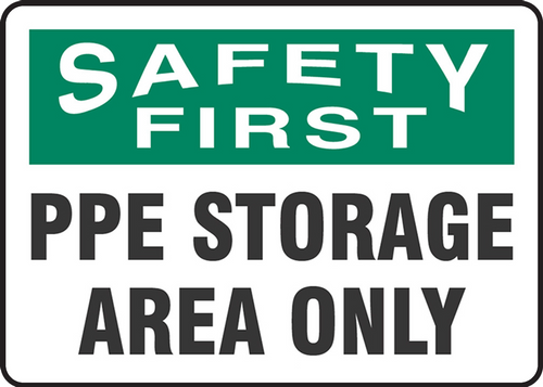 OSHA Safety First Safety Sign: PPE Storage Area Only, 14" x 20", Pack/10