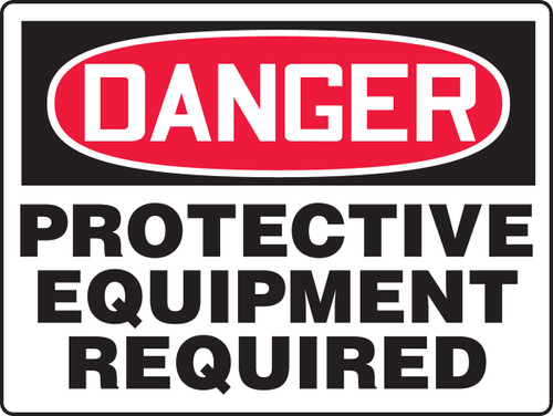 OSHA Danger Safety Sign: Protective Equipment Required, 18" x 24", Pack/10