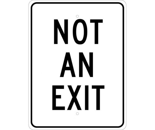 Not An Exit Sign Heavy Duty High Intensity Reflective Aluminum, 24" X 18"
