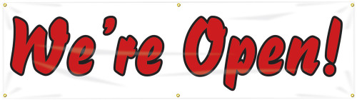 Business Safety Banner, We're Open, 28" x 8 ft, Each