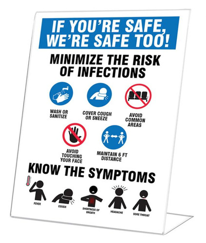 Countertop Signs, If You're Safe, We're Safe Too! Minimize The Risk Of Infections, 10" x 7", Each