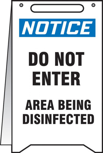 Fold-Ups OSHA Notice Safety Sign, Do Not Enter Area Being Disinfected, 20" x 12", Each