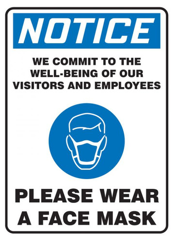 OSHA Notice Safety Sign, We Commit To The Well Being Of Our Visitors And Employees Please Wear A Face Mask, Each