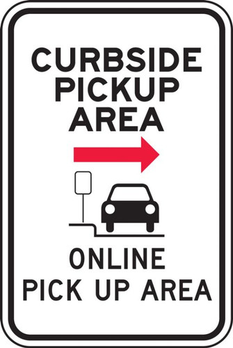 Parking Sign, Curbside Pickup Area Online Pick Up - Right, 24" x 18", Each