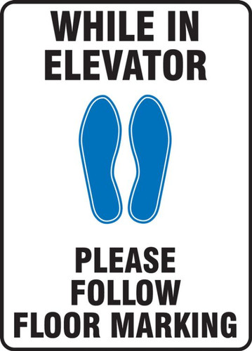 Safety Sign, While In Elevator Please Follow Floor Marking, Blue Each