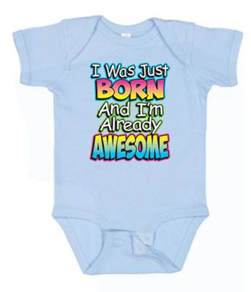 BABY Rib Body Suit Romper Unisex - JUST BORN AND ALREADY AWESOME - Pop funny USA Infant Toddler