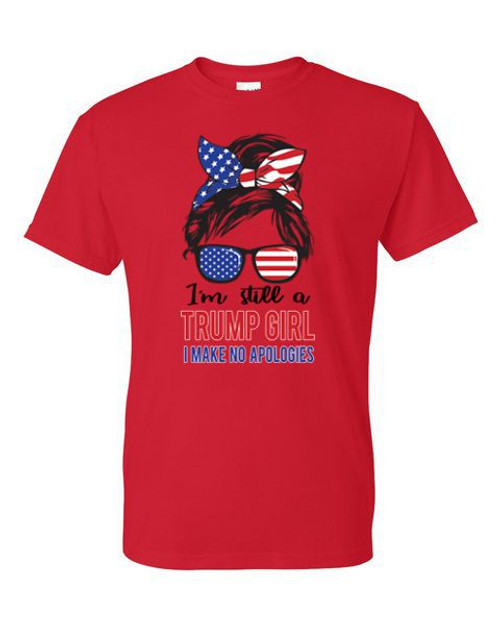 T-Shirt XL 2X 3X -  TRUMP GIRL NO APOLOGIES  SCREW BIDEN POLITICAL - AMERICAN PRIDE