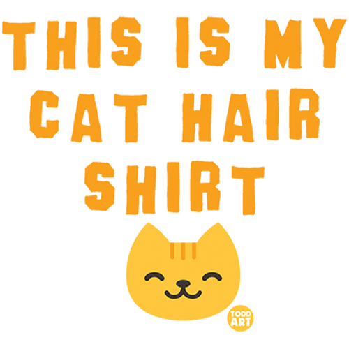 S to 2XL 3XL - my CAT HAIR shirt  - funny pet kitten classic fun adult