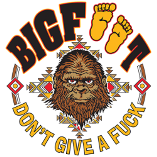 TRANSFER  - bigfoot don't give a fu(k  SASQUATCH BIGFOOT  fun humor adult