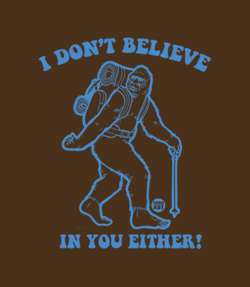 TRANSFER - BELIEVE BIGFOOT SASQUATCH FUNNY Adult