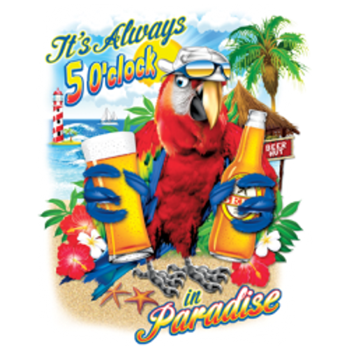 TRANSFER BACKSTOCK - IT'S ALWAYS 5 O'CLOCK PARROT   - RESORT RELAXING DRINKING HUMOR FUN Adult DryBlend®