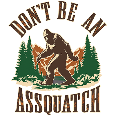TRANSFER -  DONT BE AN ASSQUATCH