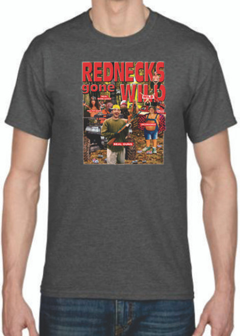 Adult DryBlend® T-Shirt - (REDNECKS GONE WILD - HUMOR / NOVELTY)