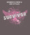 WOMEN'S Ideal VEE and CREW Neck Shirts - (SURVIVOR - BREAST CANCER AWARENESS)