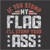 TRANSFER -STOMP On My FLAG -Flag Fun Humor Fun Adult