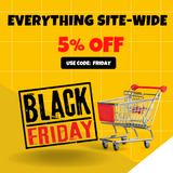 Black Friday Sale: 5% Off Everything Site-Wide!