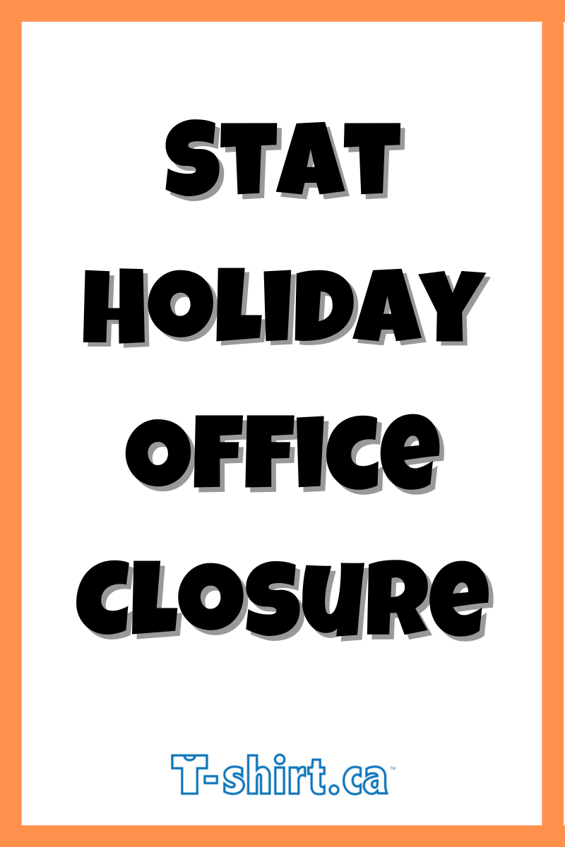 Stat Holiday Office Closure September 30th Tshirt.ca