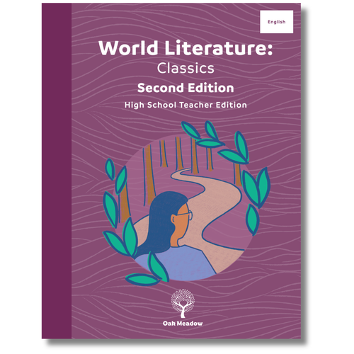 World Literature: Classics Teacher Edition, Second Edition | Oak Meadow