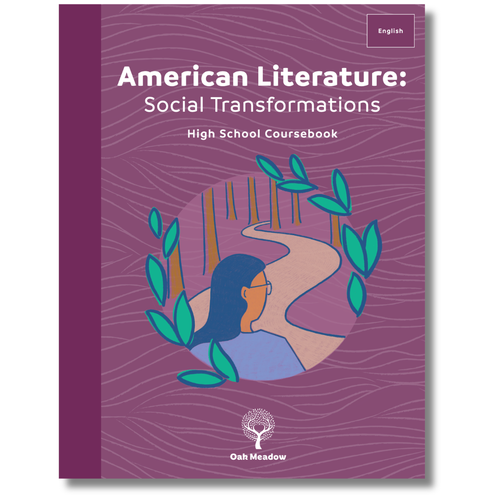 American Literature: Social Transformations Coursebook | Oak Meadow