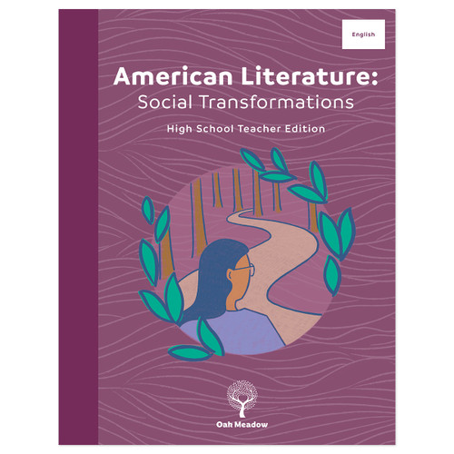 American Literature: Social Transformations Teacher Edition | Oak Meadow