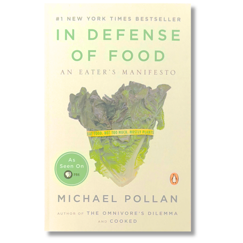 In Defense of Food: An Eater's Manifesto by Michael Pollan | Oak Meadow
