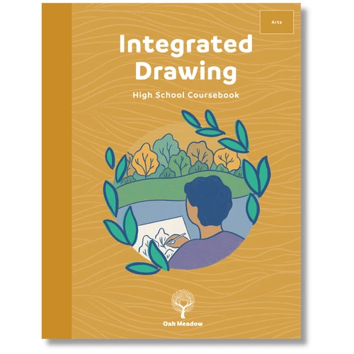 Integrated Drawing Coursebook - High School Fine Arts Course | Oak Meadow