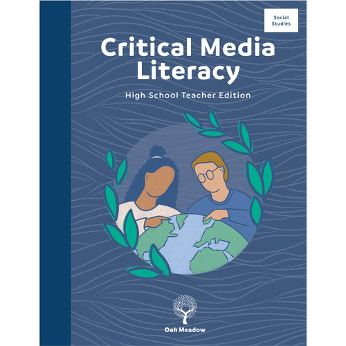 Critical Media Literacy Teacher Edition | Oak Meadow