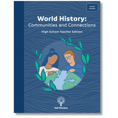 World History: Communities and Connections Teacher Edition | Oak Meadow