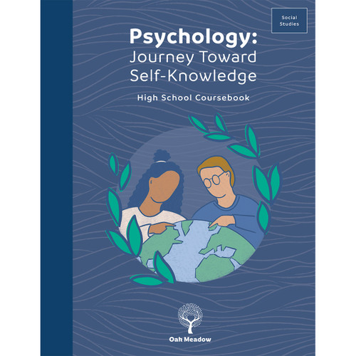 Psychology: Journey Toward Self-Knowledge Coursebook | Oak Meadow High School Curriculum