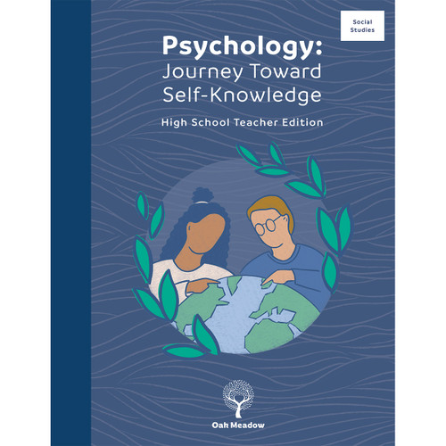 Psychology: Journey Toward Self-Knowledge High School Teacher Edition | Oak Meadow