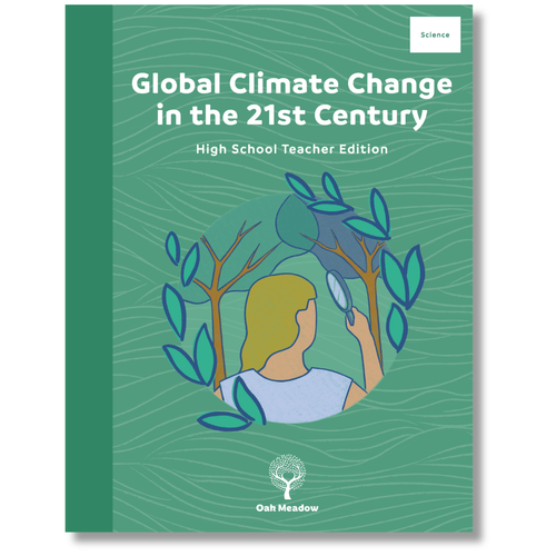 Global Climate Change in the 21st Century High School Teacher Edition | Oak Meadow