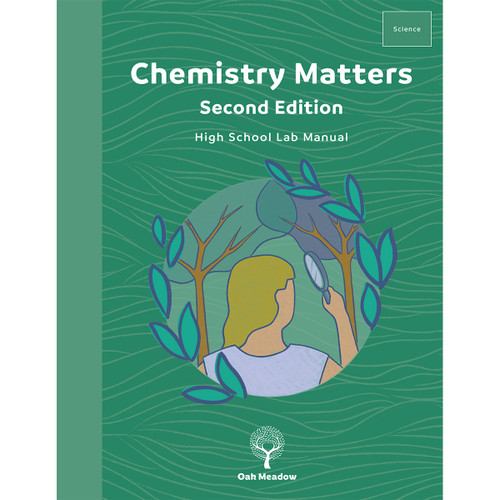Chemistry Matters Lab Manual, Second Edition | Oak Meadow