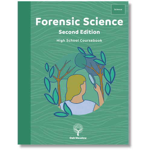 Forensic Science, Second Edition Coursebook | Oak Meadow