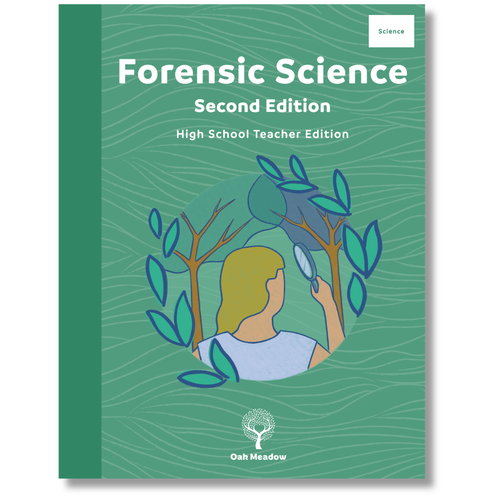 Forensic Science Teacher Edition, Second Edition | Oak Meadow