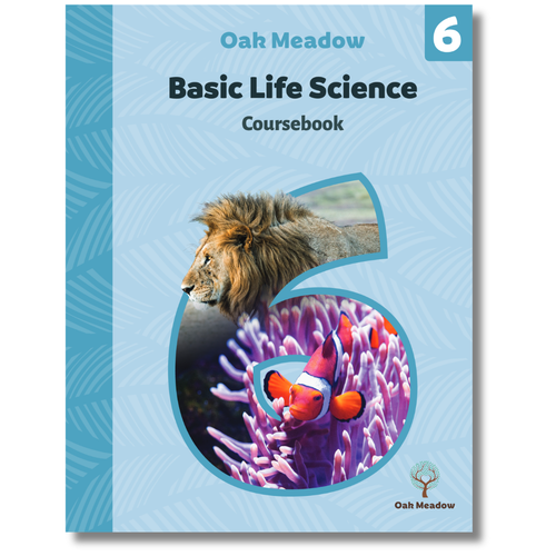 6th Grade Basic Life Science Coursebook | Oak Meadow