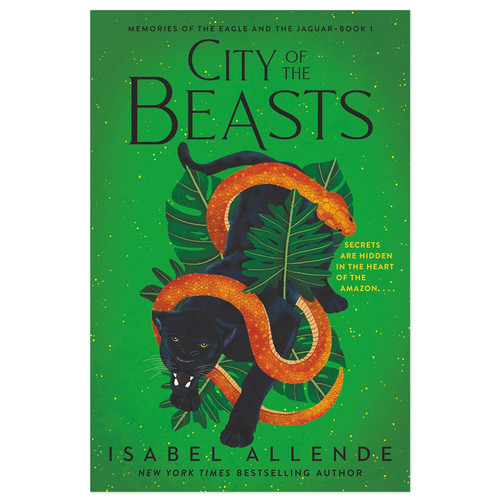 City of the Beasts By Isabel Allende, Translated by Margaret Sayers Peden